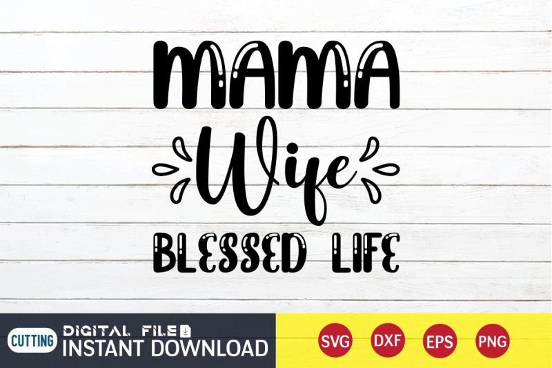 mama-wife-blessed-life-svg