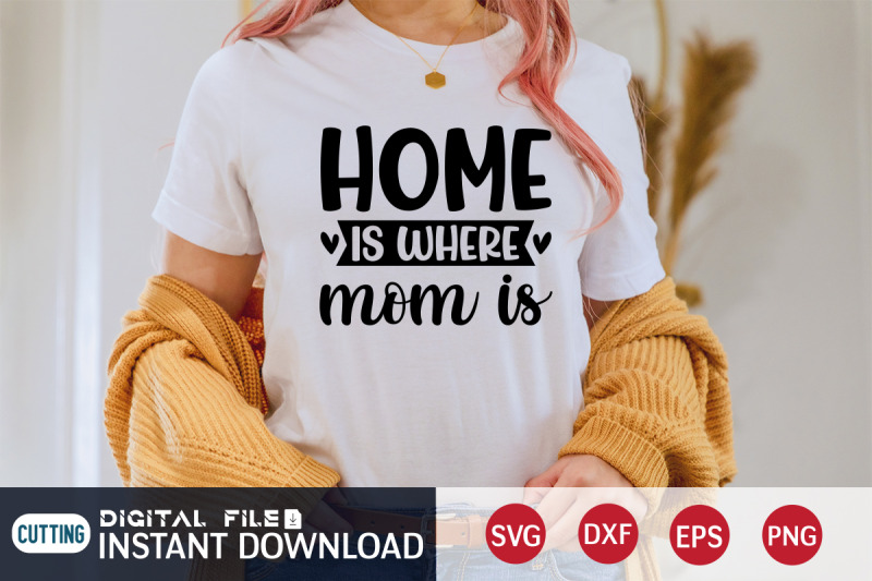 home-is-where-mom-is-svg