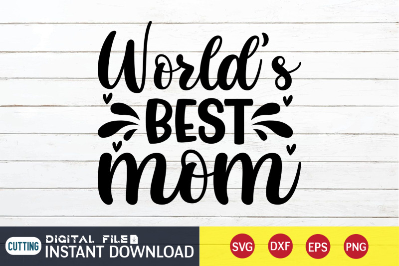 world-039-s-best-mom-svg