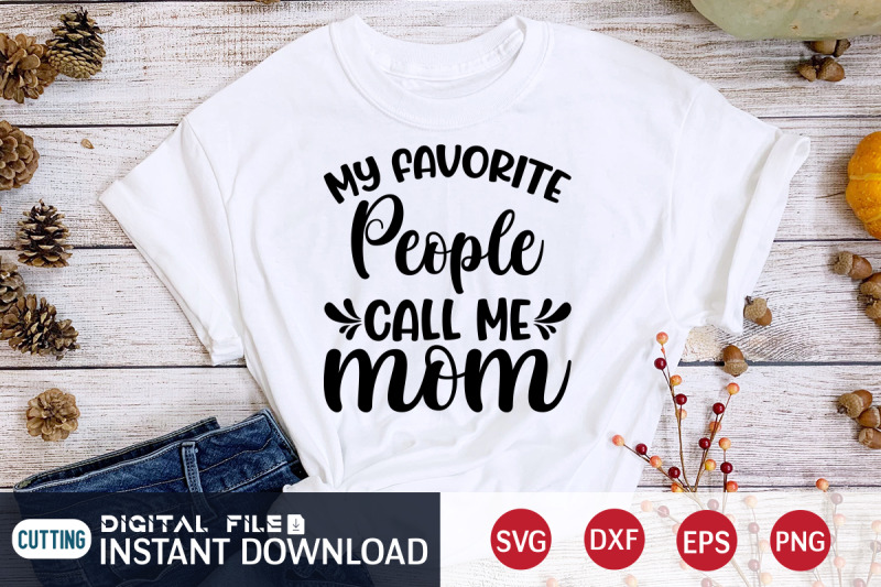 my-favorite-people-call-me-mom-svg