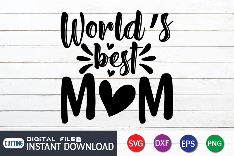 world-039-s-best-mom-svg