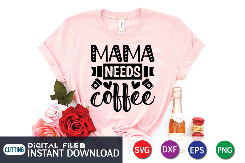 mama-needs-coffee-svg