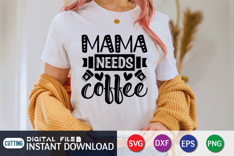 mama-needs-coffee-svg