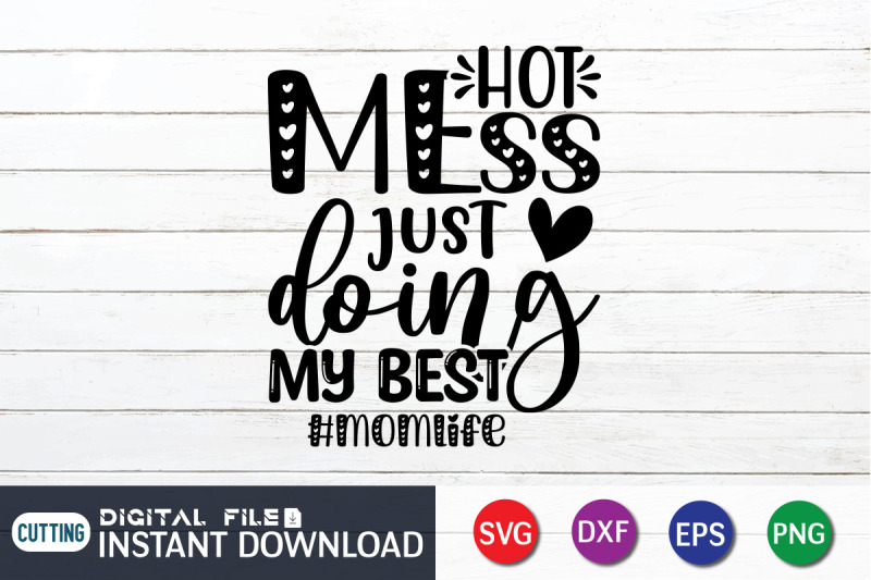 hot-mess-just-doing-my-best-momlife-svg