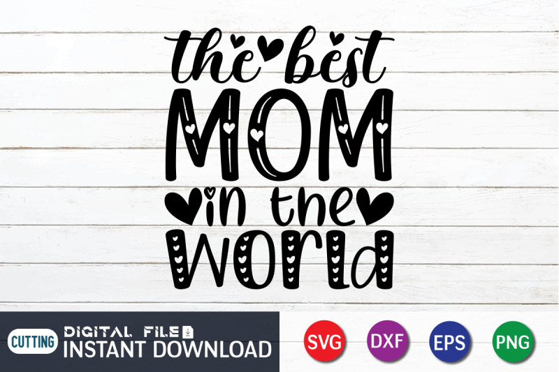 the-best-mom-in-the-world-svg