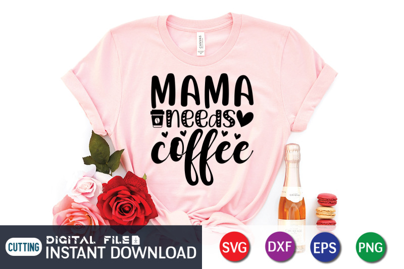 mama-needs-coffee-svg