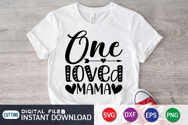 one-loved-mama-svg