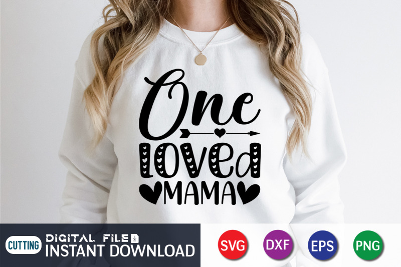 one-loved-mama-svg