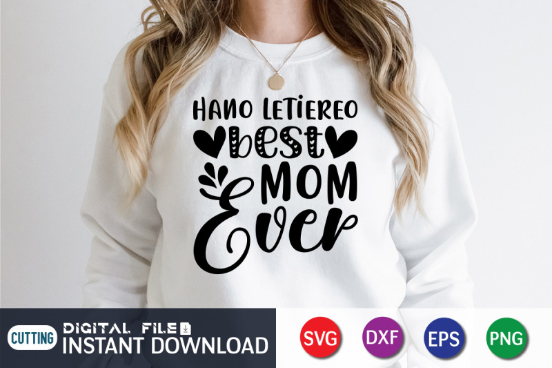 hano-letiereo-best-mom-ever-svg