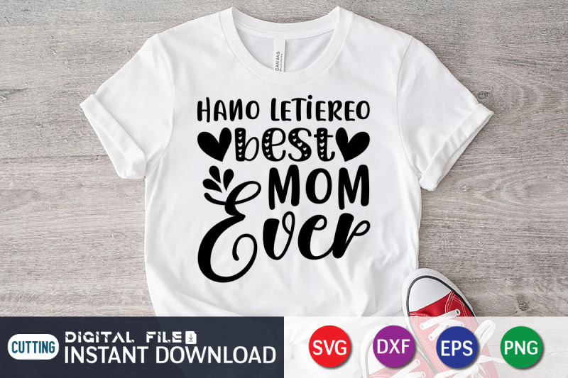 hano-letiereo-best-mom-ever-svg