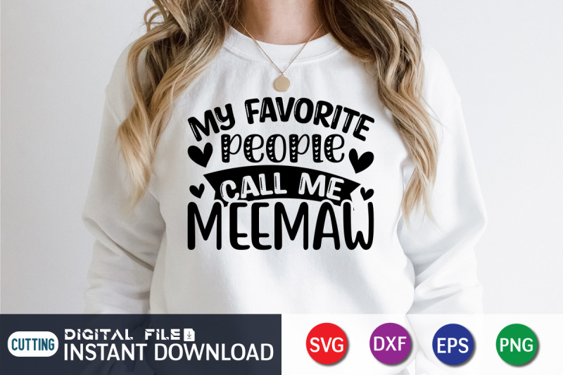 my-favorite-people-call-me-meemaw-svg