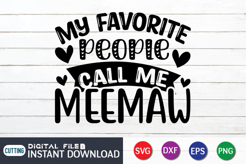 my-favorite-people-call-me-meemaw-svg