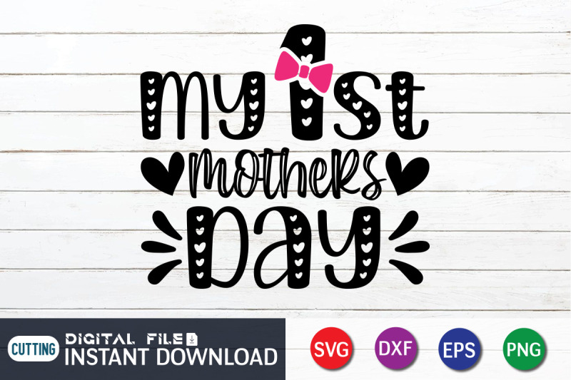 my-1st-mothers-day-svg