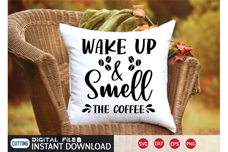 wake-up-amp-smell-the-coffee-svg