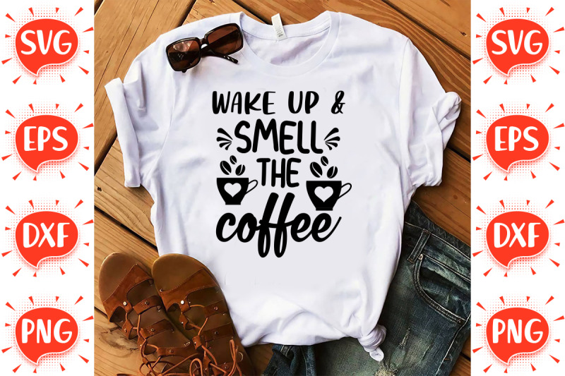 wake-up-amp-smell-the-coffee-svg