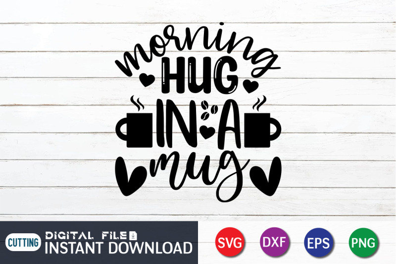 morning-hug-in-a-mug-svg