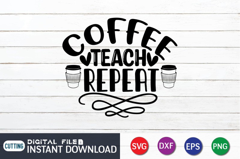 coffee-teach-repeat-svg