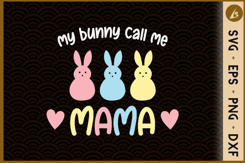 my-favorite-bunnies-call-me-mama-easter