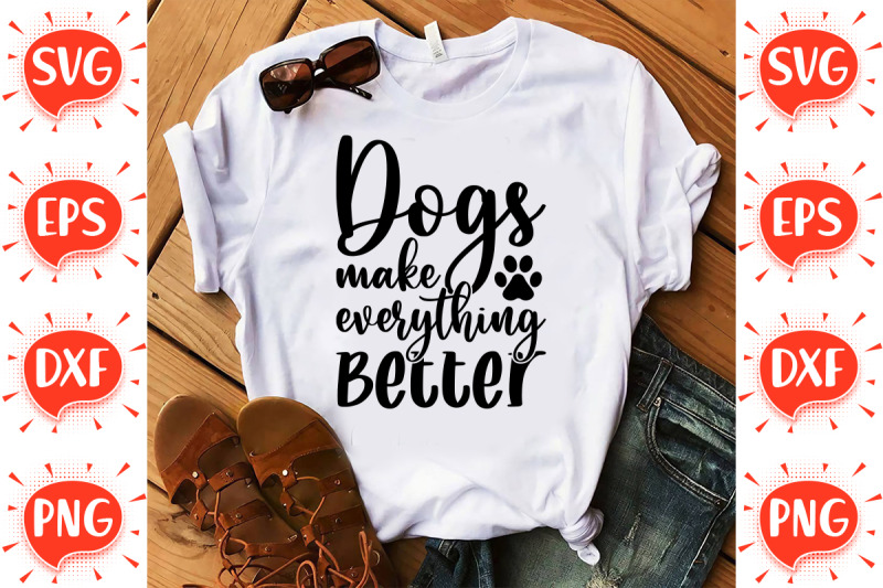 dogs-make-everything-better-svg