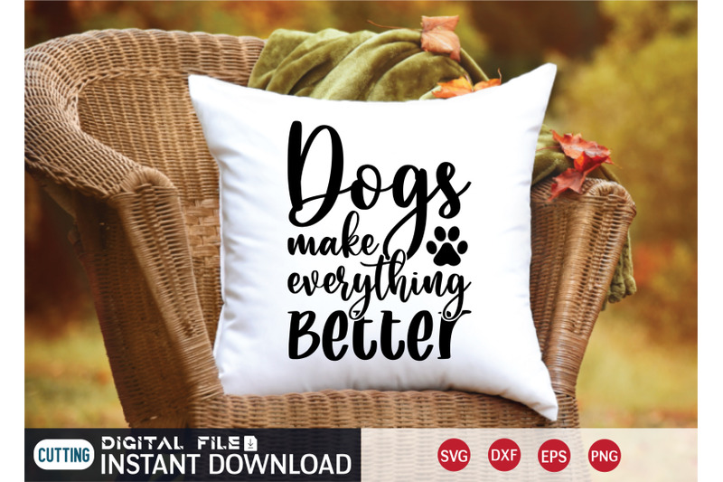 dogs-make-everything-better-svg