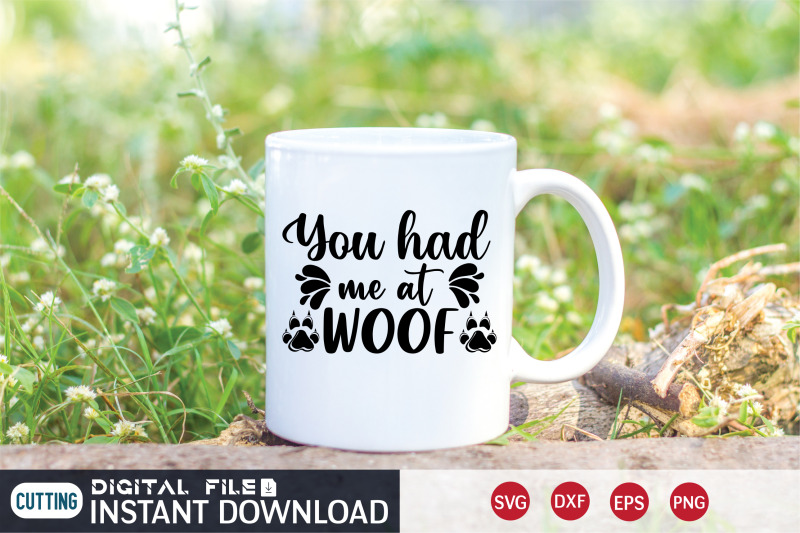 you-had-me-at-woof-svg