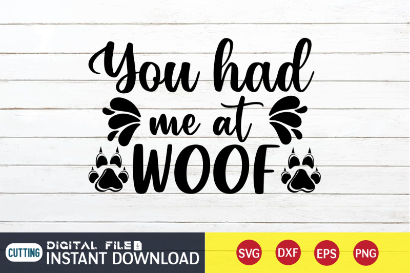 you-had-me-at-woof-svg