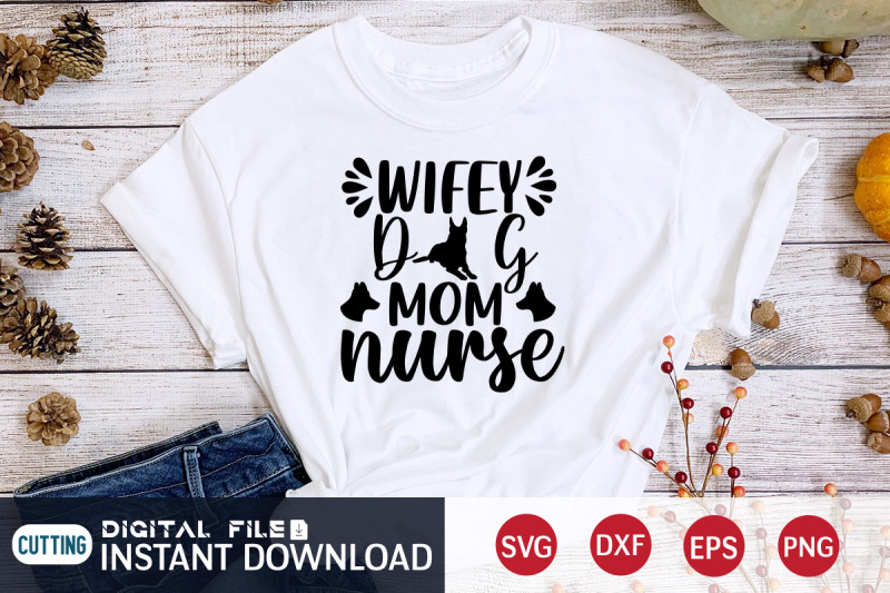 wiefy-dog-mom-nurse-svg