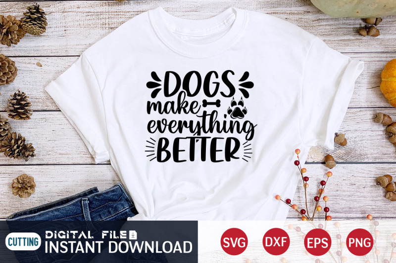 dogs-make-everything-better-svg