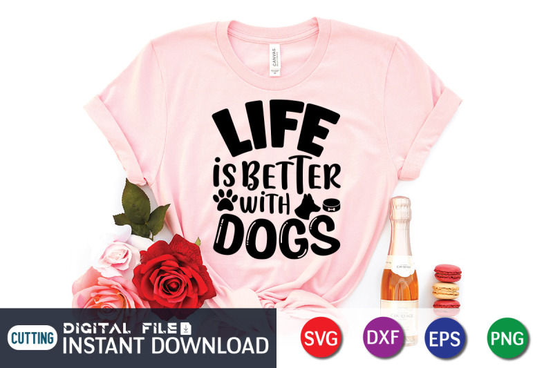 life-is-better-with-dogs-svg