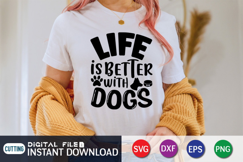 life-is-better-with-dogs-svg