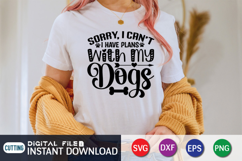 sorry-i-can-039-t-i-have-plans-with-my-dog-svg