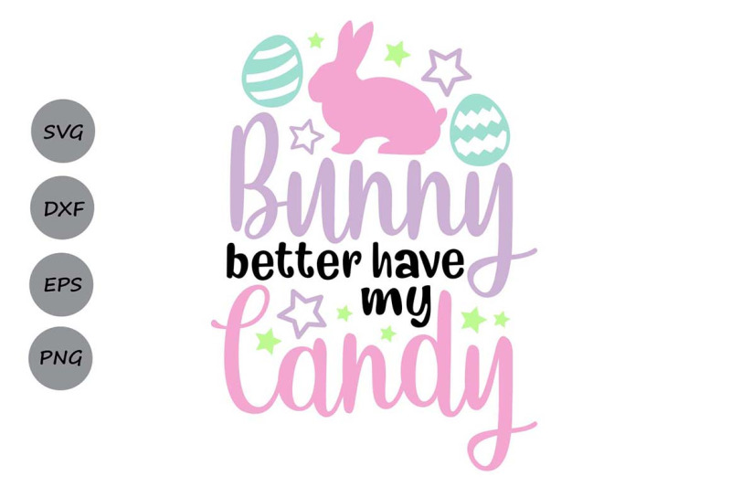 bunny-better-have-my-candy-svg-easter-bunny-svg-funny-easter-svg
