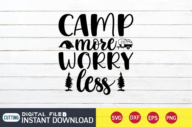 camp-more-worry-less-svg