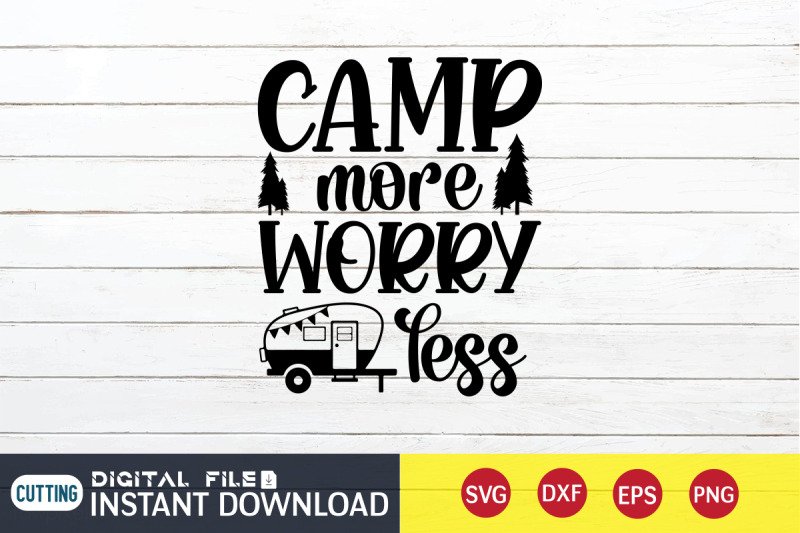 camp-more-worry-less-svg