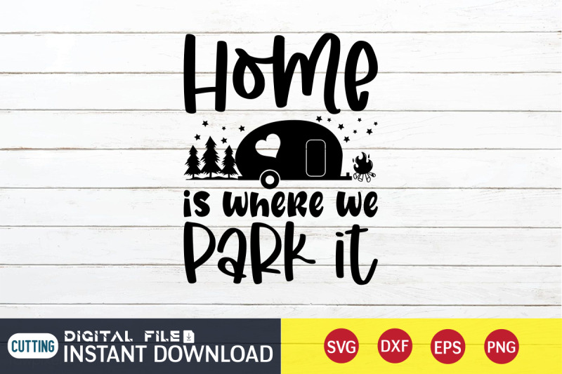 home-is-where-we-park-it-svg