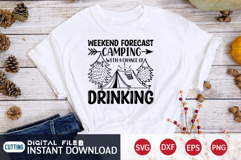 weekend-forecast-camping-with-a-chance-of-drinking-svg