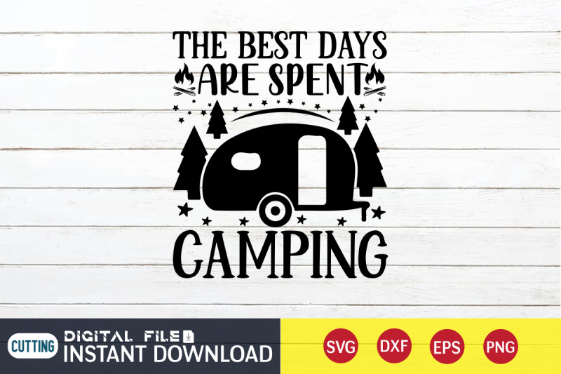 the-best-days-are-spent-camping-svg