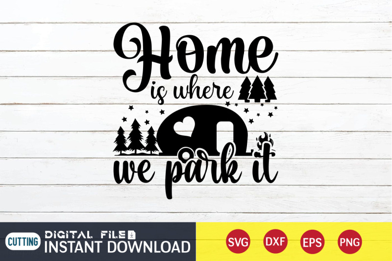 home-is-where-we-park-it-svg