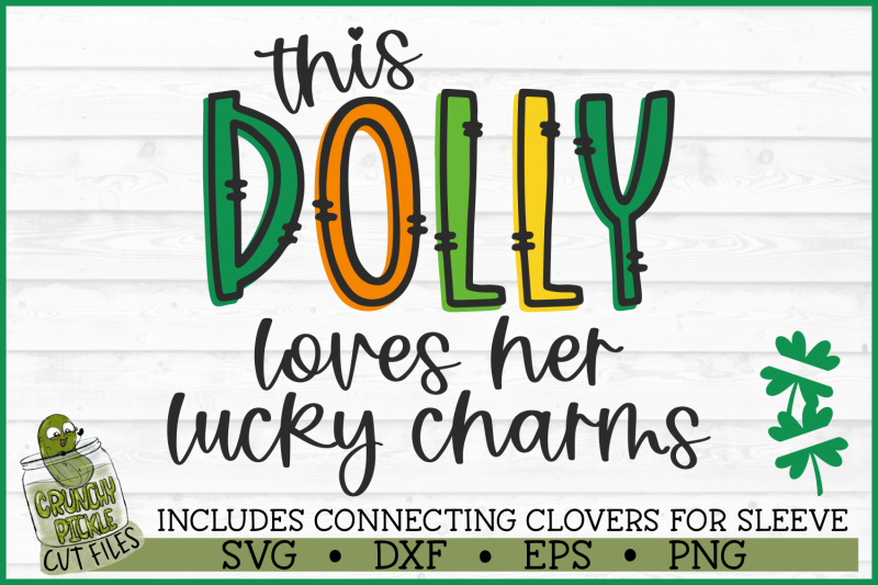 this-dolly-loves-her-lucky-charms-on-sleeve-svg-file