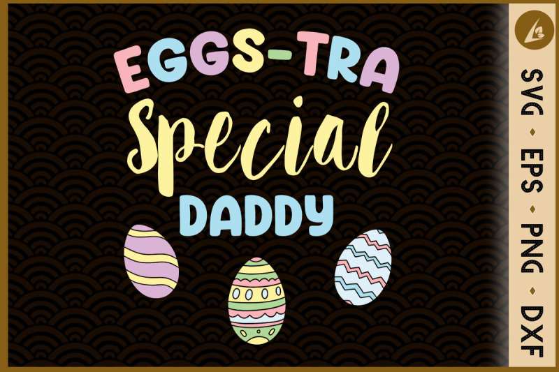 egg-stra-special-daddy-easter-dad