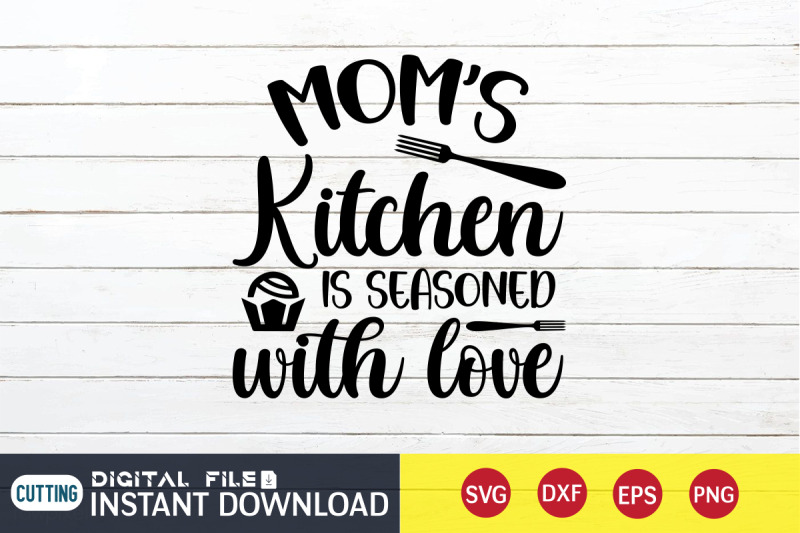 mom-039-s-kitchen-is-seasoned-with-love-svg