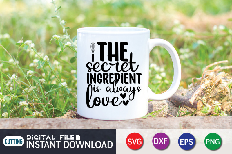 the-secret-ingredient-is-always-love-svg