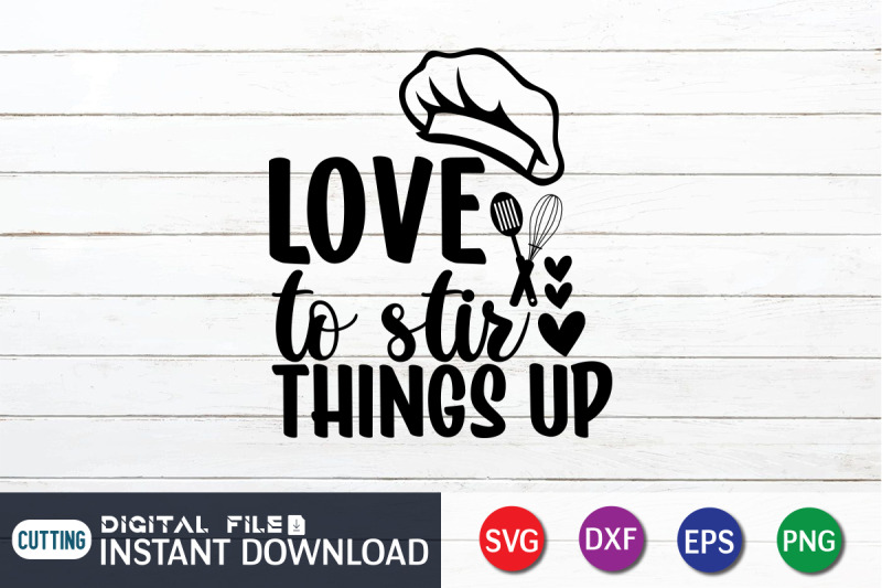 love-to-stir-things-up-svg