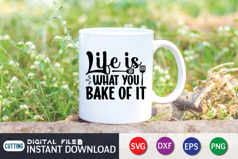 life-is-what-you-bake-of-it-svg