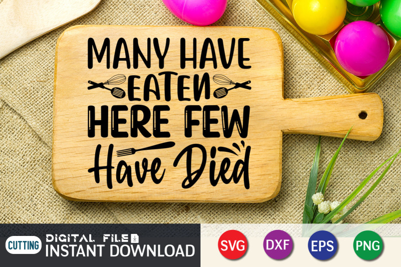 many-have-eaten-here-few-have-died-svg