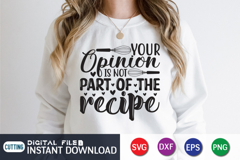 your-opinion-is-not-part-of-the-recipe-svg