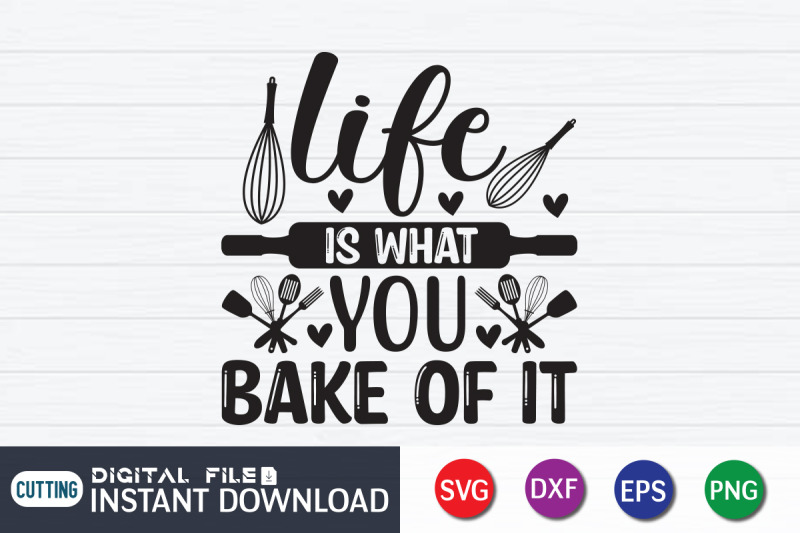 life-is-what-you-bake-of-it-svg