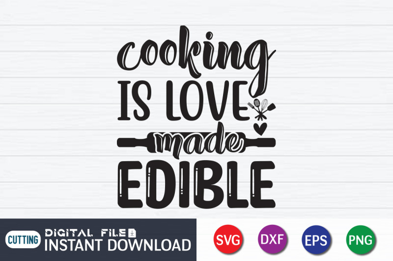 cooking-is-love-made-edible-svg