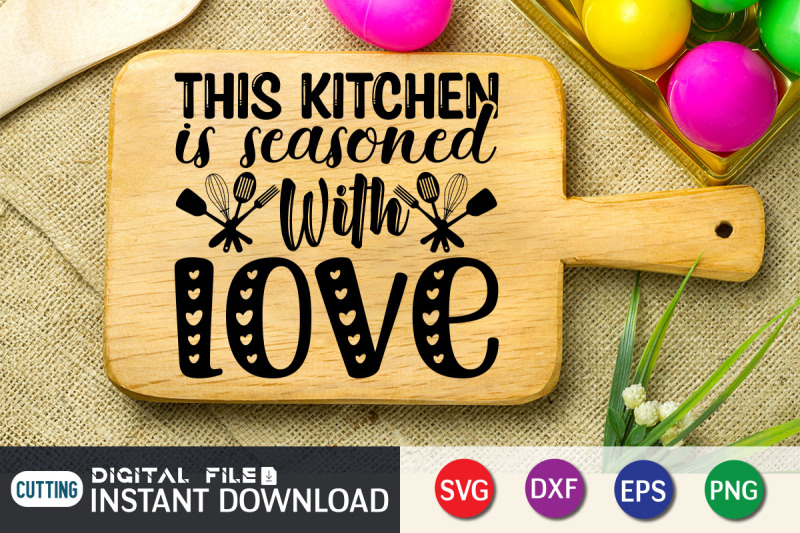 the-kitchen-is-seasoned-with-love-svg