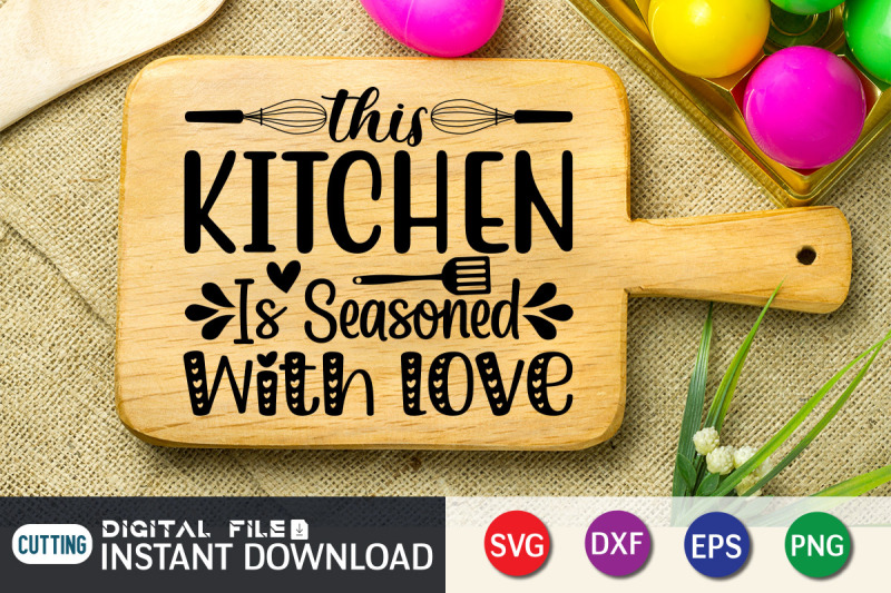 the-kitchen-is-seasoned-with-love-svg